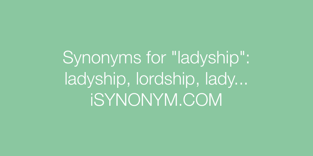 Synonyms ladyship