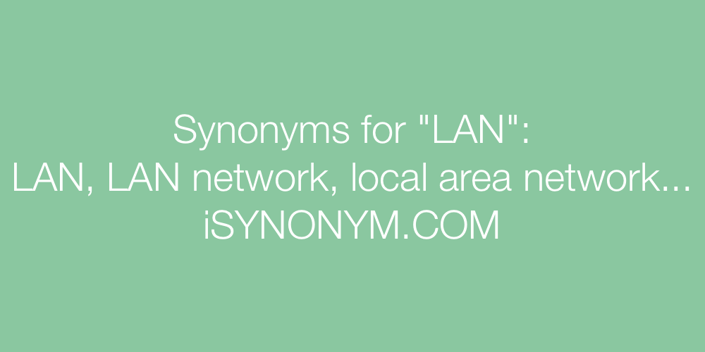 Synonyms LAN