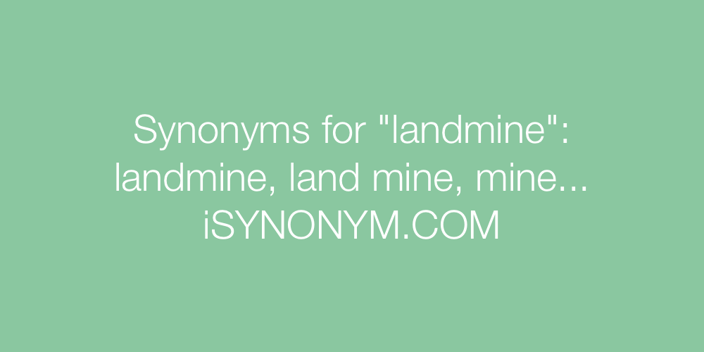 Synonyms landmine
