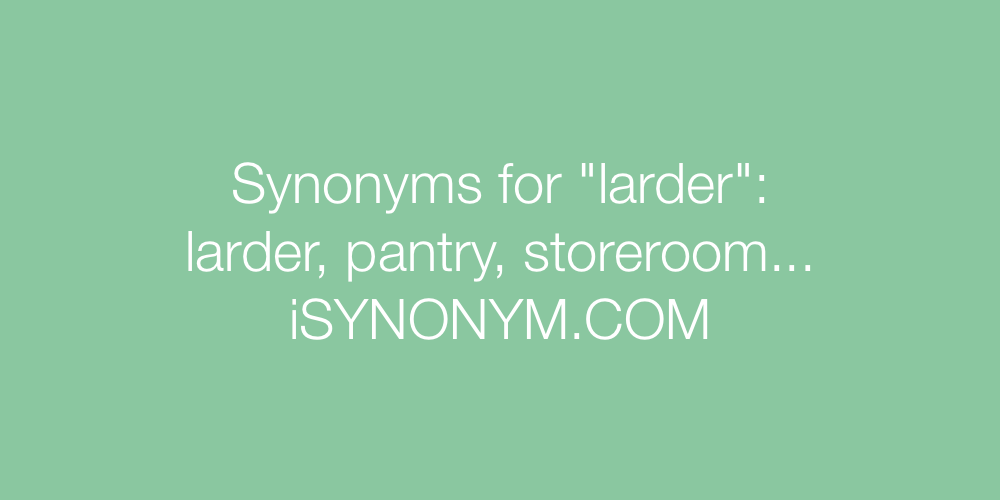 Synonyms larder