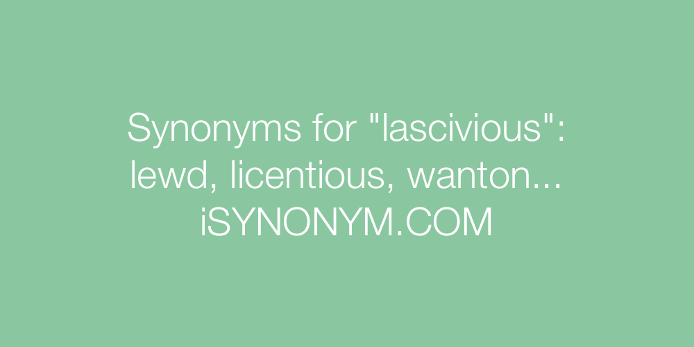 Synonyms lascivious
