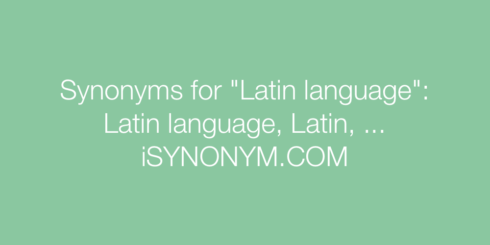 Synonyms Latin language