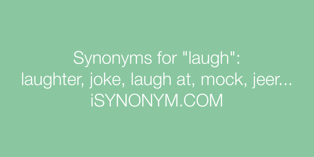 Synonyms laugh