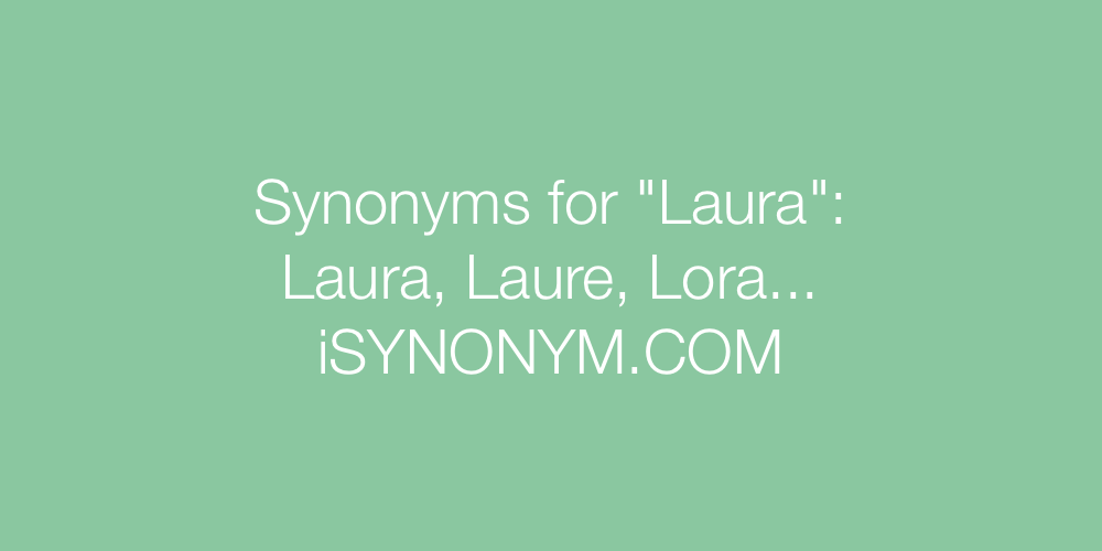Synonyms Laura