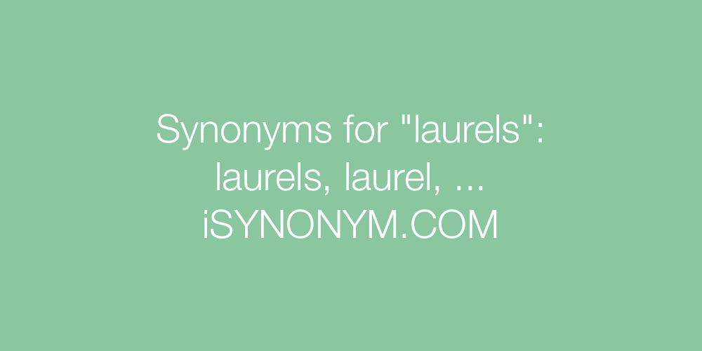 Synonyms laurels