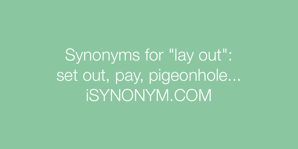 Synonyms lay out