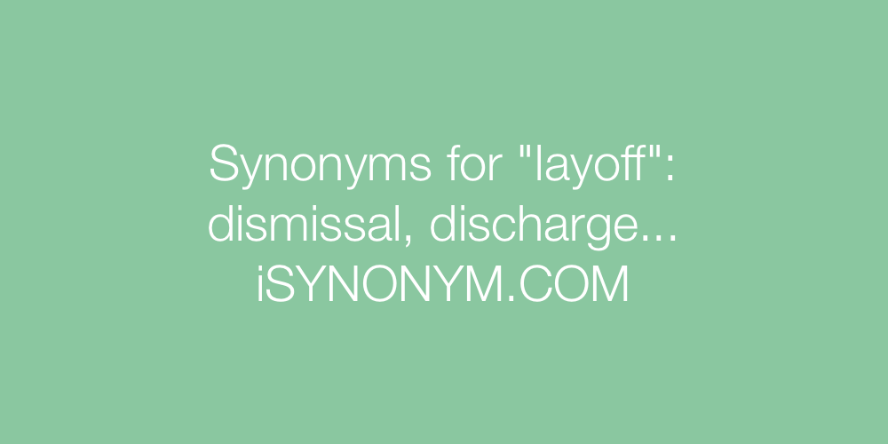 Synonyms layoff