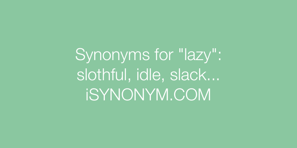 Synonyms lazy