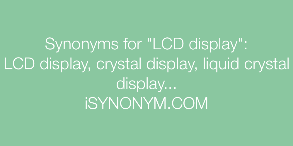 Synonyms LCD display