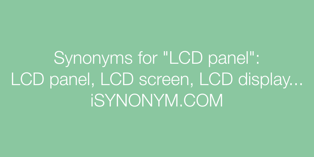 Synonyms LCD panel