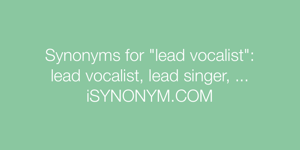 Synonyms lead vocalist