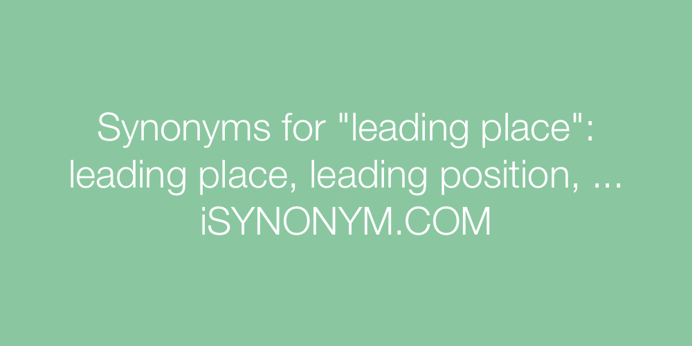 Synonyms leading place