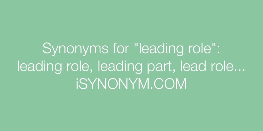 Synonyms leading role