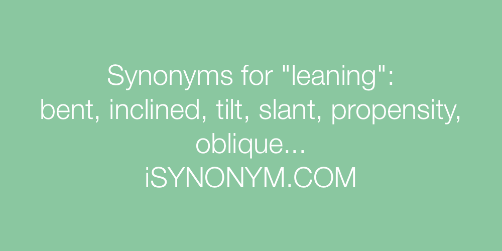 Synonyms leaning