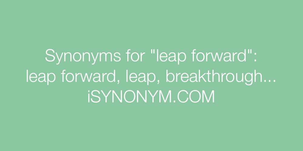 Synonyms leap forward