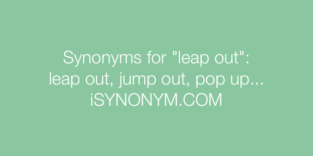 Synonyms leap out