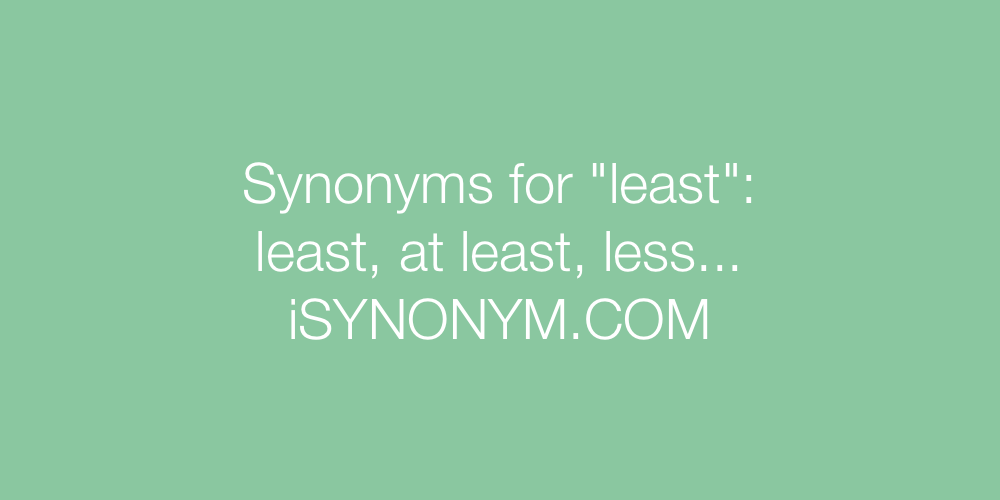 Synonyms least