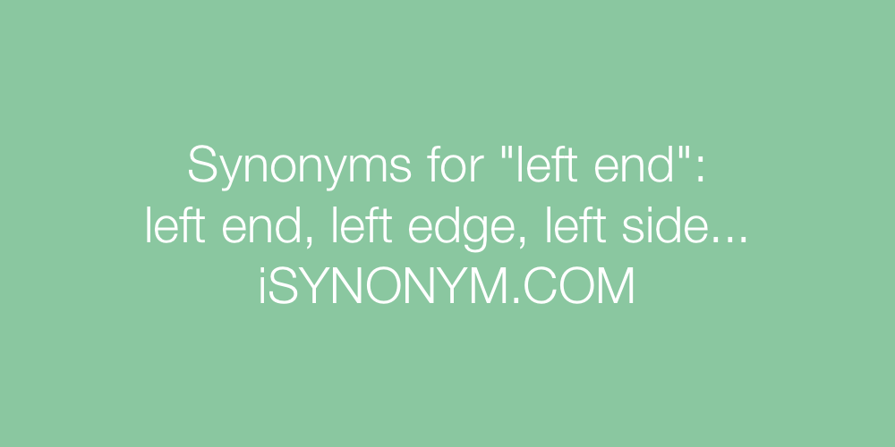 Synonyms left end