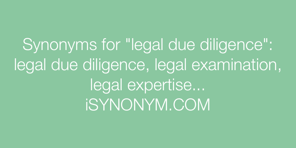 Synonyms legal due diligence