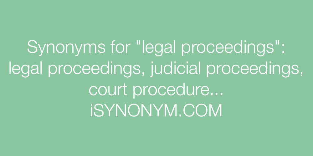 Synonyms legal proceedings