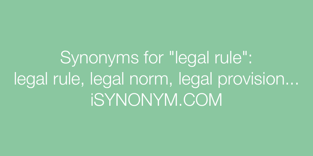 Synonyms legal rule