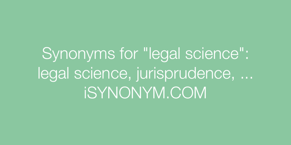 Synonyms legal science