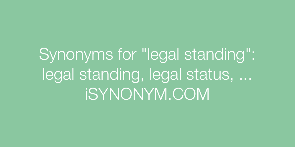 Synonyms legal standing
