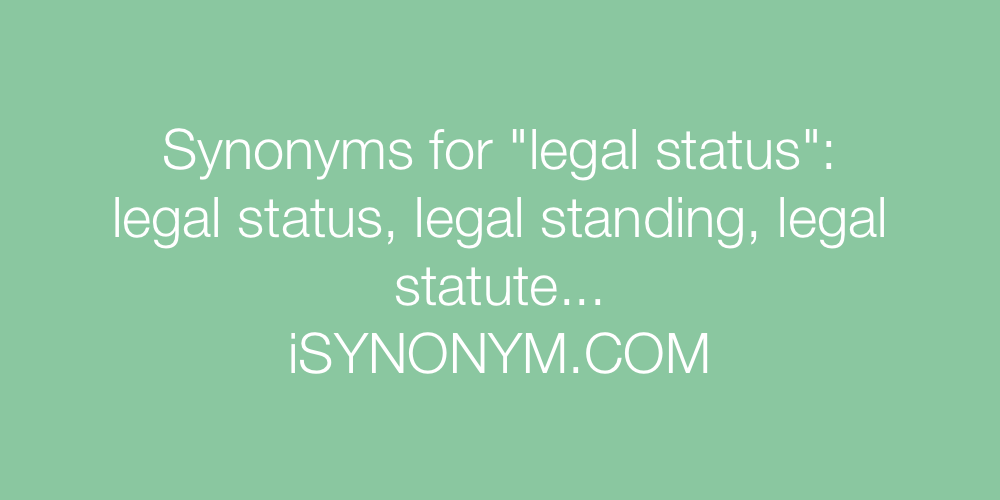 Synonyms legal status