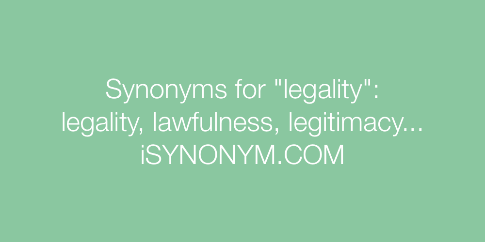 Synonyms legality