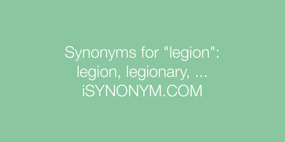 Synonyms legion