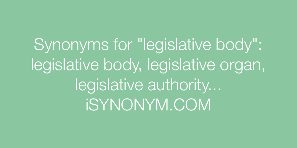 Synonyms legislative body