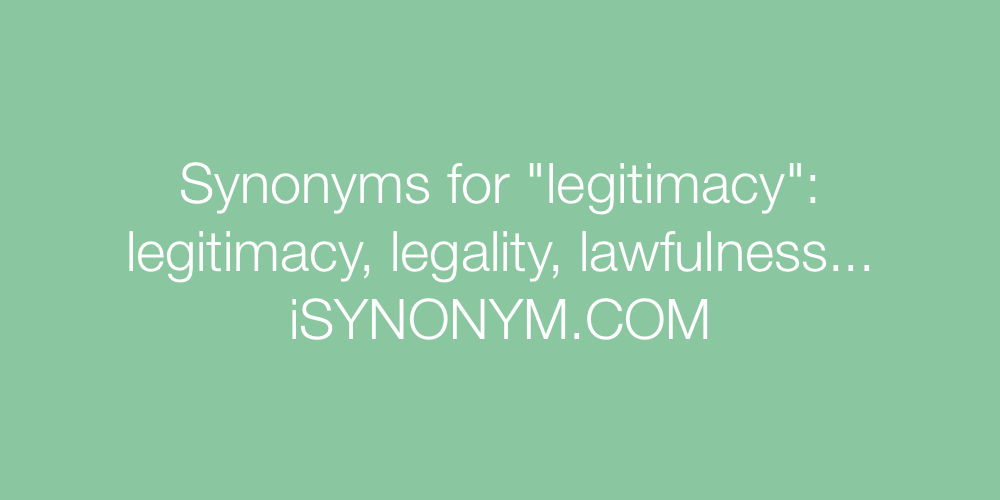 Synonyms legitimacy