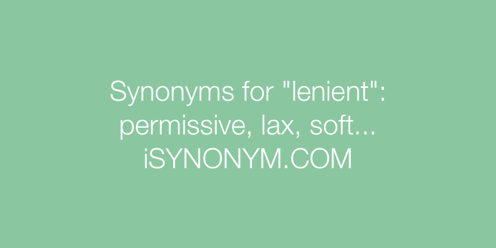 Synonyms lenient
