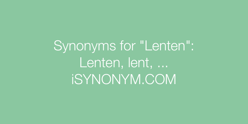 Synonyms Lenten