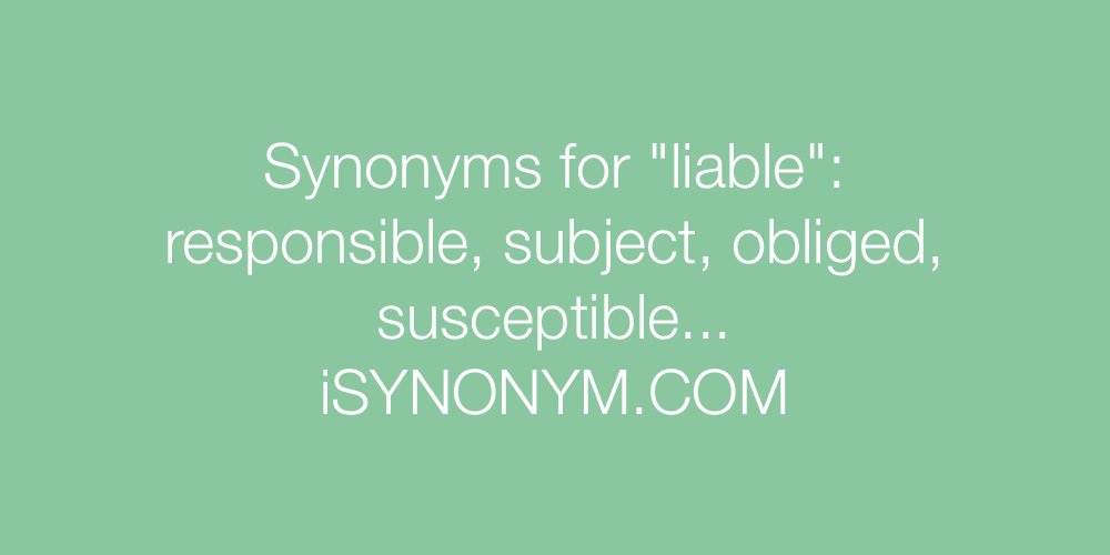 Synonyms liable