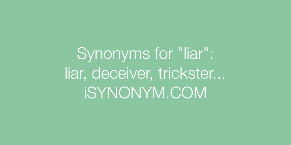 Synonyms liar