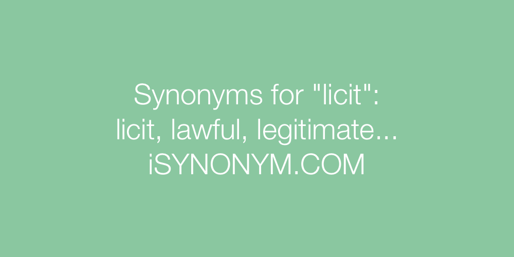 Synonyms licit