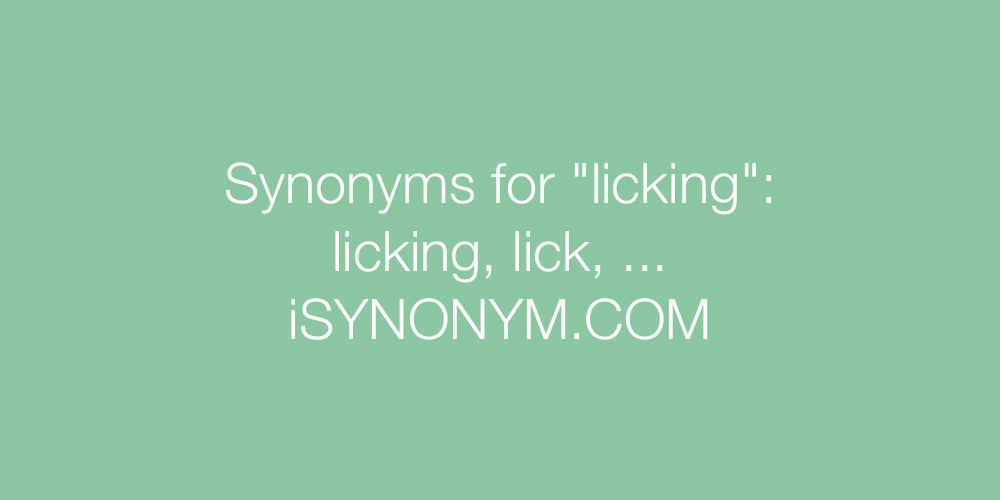 Synonyms licking