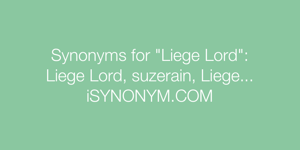 Synonyms Liege Lord