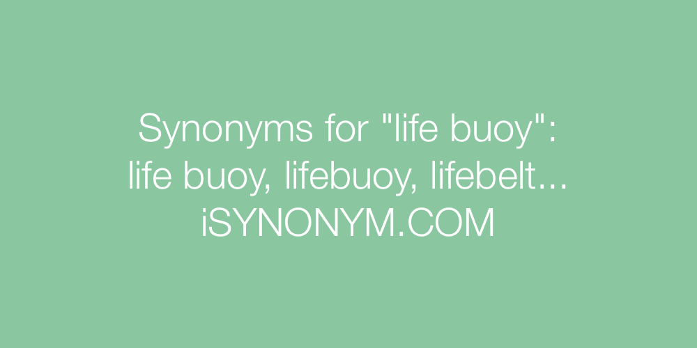 Synonyms life buoy