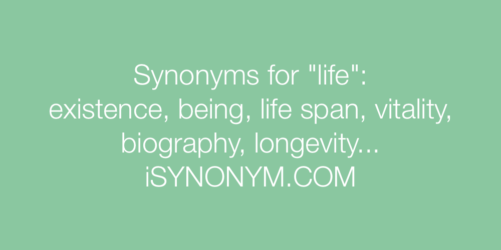 Synonyms life