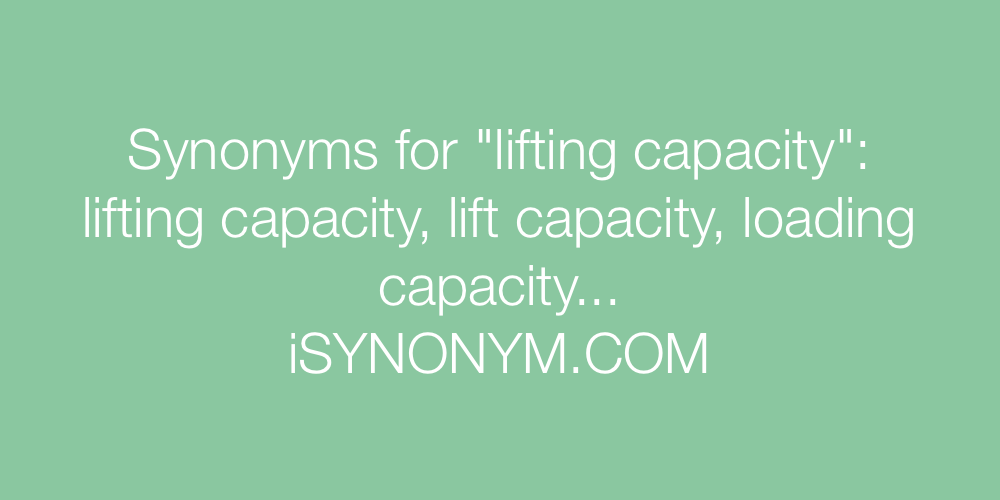 Synonyms lifting capacity