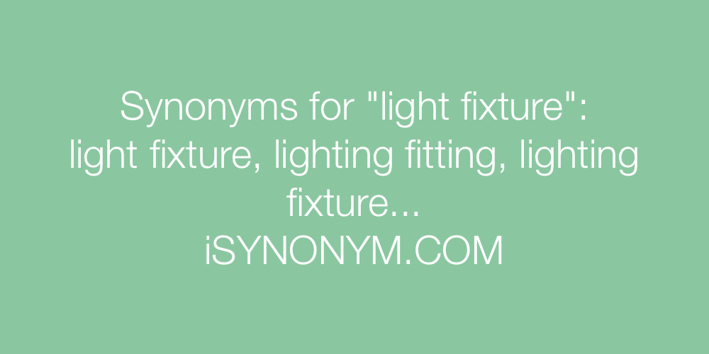 Synonyms light fixture