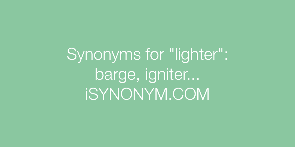 Synonyms lighter