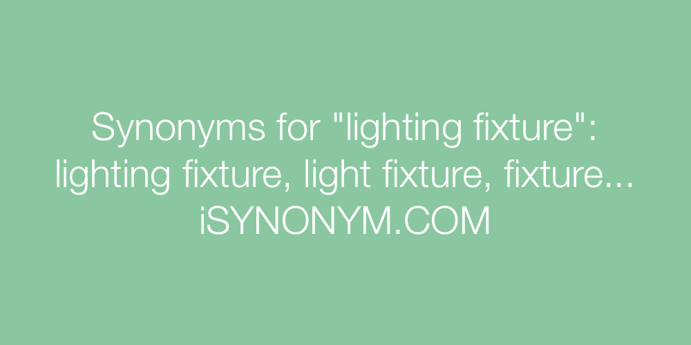 Synonyms lighting fixture