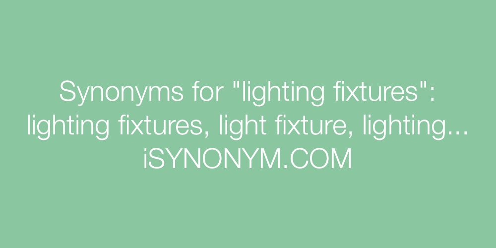 Synonyms lighting fixtures
