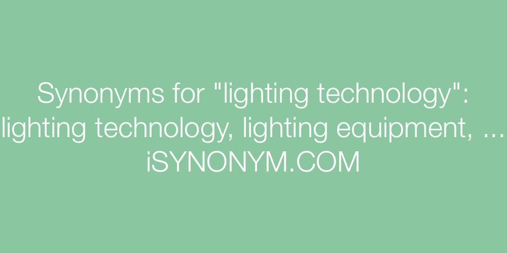 Synonyms lighting technology