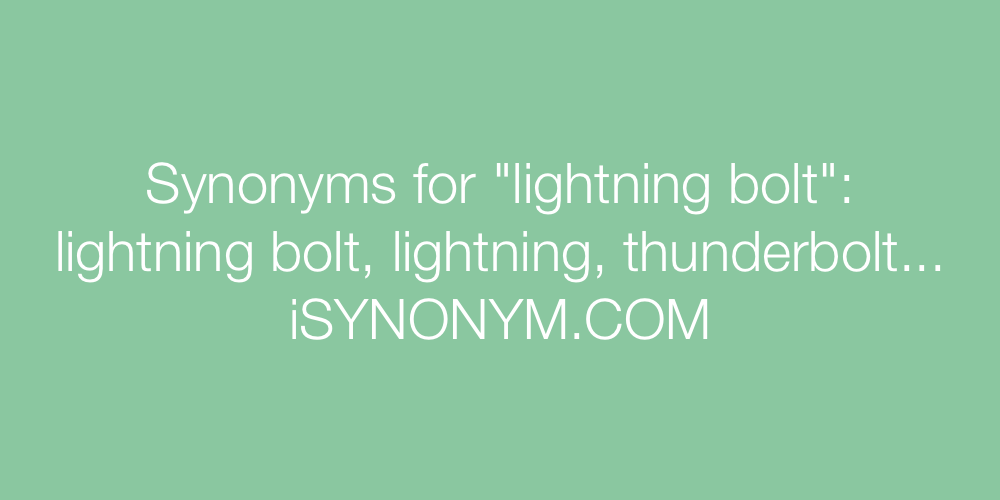 Synonyms lightning bolt