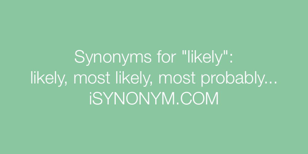 Synonyms likely