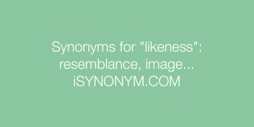 Synonyms likeness